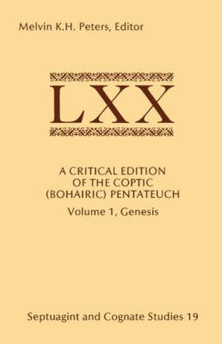 Cover image for A Critical Edition of the Coptic (Bohairic) Pentateuch: Volume 1, Genesis