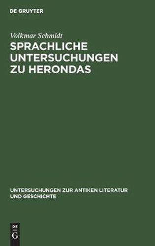 Cover image for Sprachliche Untersuchungen Zu Herondas: Mit Einem Kritisch-Exegetischen Anhang