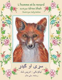 Cover image for L'homme et le renard: Edition francais-pachto