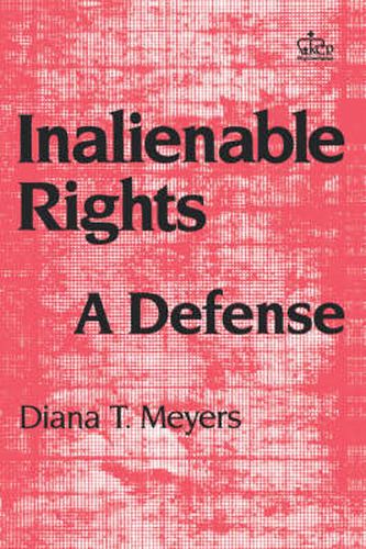 Cover image for Inalienable Rights: A Defense