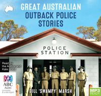 Cover image for Great Australian Outback Police Stories