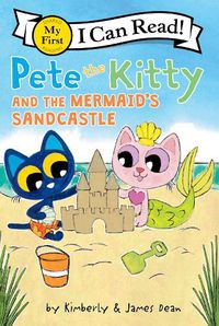 Cover image for Pete the Kitty and the Mermaid's Sandcastle