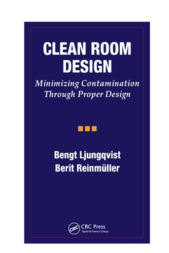 Cover image for Clean Room Design: Minimizing Contamination Through Proper Design