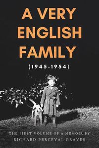 Cover image for A Very English Family (1945-1954)