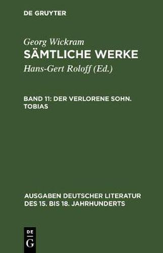 Samtliche Werke, Band 11, Der verlorene Sohn. Tobias