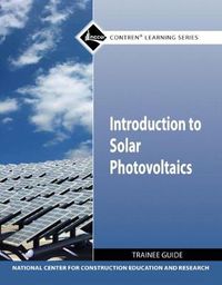 Cover image for Introduction to Solar Photovoltaics Trainee Guide (Module)