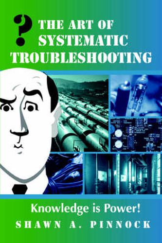 Cover image for The Art of Systematic Troubleshooting