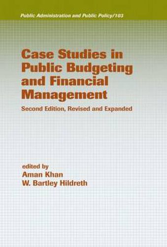 Cover image for Case Studies in Public Budgeting and Financial Management, Revised and Expanded