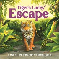 Cover image for Tiger's Lucky Escape