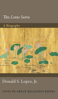 Cover image for The Lotus Sutra: A Biography
