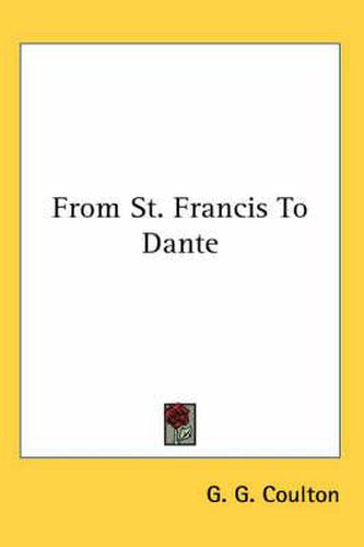 Cover image for From St. Francis to Dante