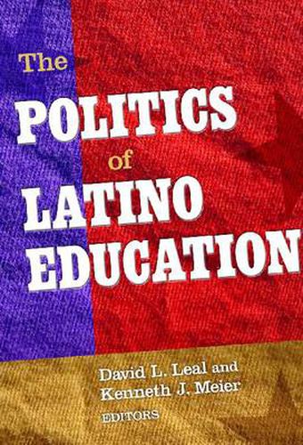 Cover image for The Politics of Latino Education