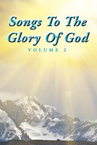 Cover image for Songs To The Glory Of God Volume II