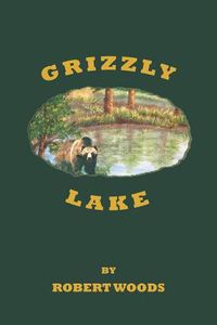 Cover image for Grizzly Lake