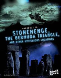 Cover image for Stonehenge, The Bermuda Triangle, and other Mysterious Locations