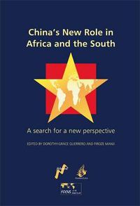 Cover image for China's New Role in Africa and the South: A Search for a New Perspective