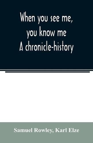 When you see me, you know me. A chronicle-history