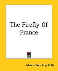 Cover image for The Firefly Of France