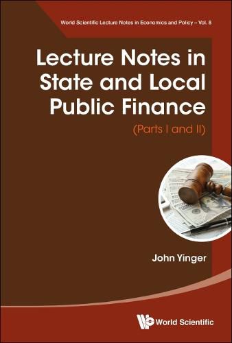 Cover image for Lecture Notes In State And Local Public Finance (Parts I And Ii)