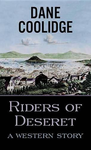 Cover image for Riders of Deseret: A Western Story