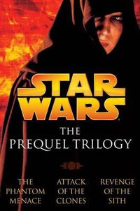 Cover image for The Prequel Trilogy: Star Wars