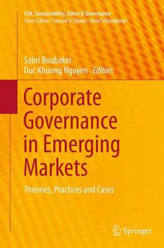 Cover image for Corporate Governance in Emerging Markets: Theories, Practices and Cases