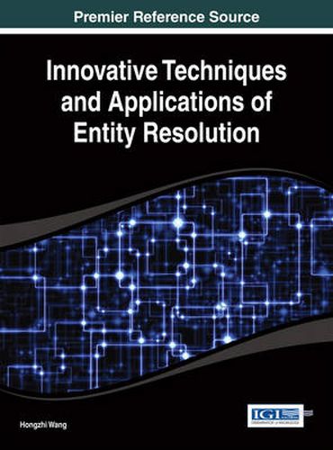 Cover image for Innovative Techniques and Applications of Entity Resolution