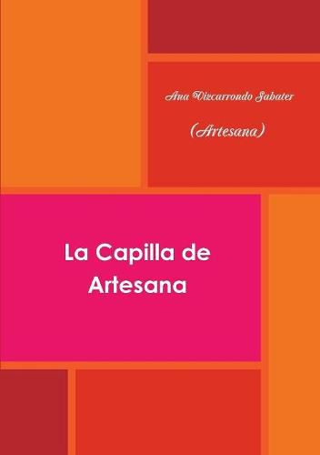 Cover image for La Capilla De Artesana