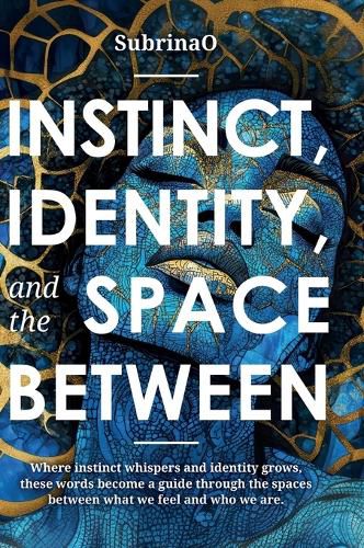 Cover image for Instinct, Identity, and The Space Between