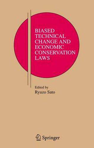 Cover image for Biased Technical Change and Economic Conservation Laws