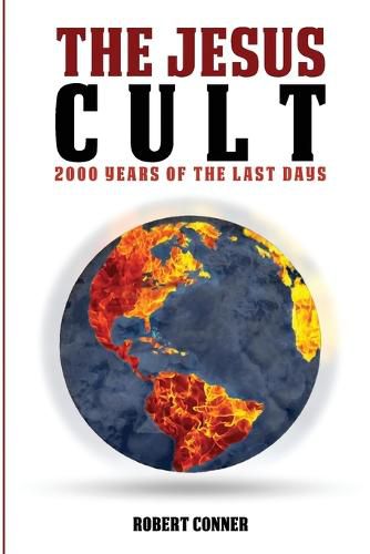 Cover image for The Jesus Cult: 2000 Years of the Last Days