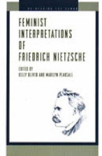 Cover image for Feminist Interpretations of Friedrich Nietzsche