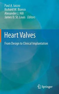 Cover image for Heart Valves: From Design to Clinical Implantation