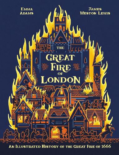 Cover image for The Great Fire of London: An Illustrated History of the Great Fire of 1666