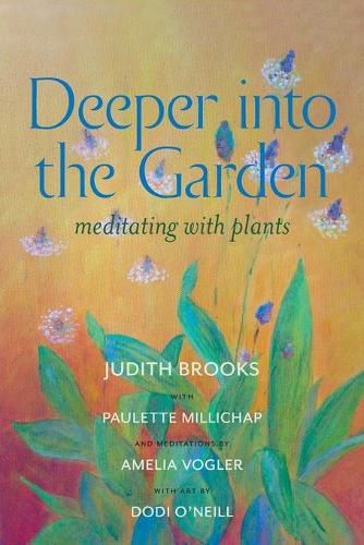 Cover image for Deeper Into the Garden: Meditating with Plants