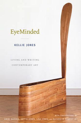 EyeMinded: Living and Writing Contemporary Art