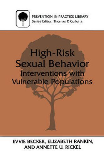 High-Risk Sexual Behavior: Interventions with Vulnerable Populations