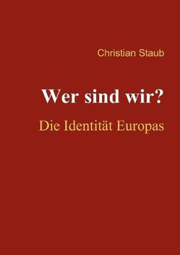 Cover image for Wer sind wir? Die Identitat Europas