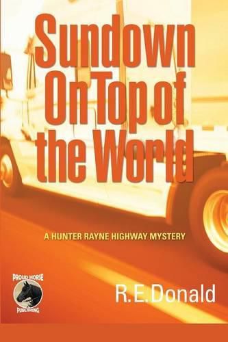 Cover image for Sundown on Top of the World: A Hunter Rayne Highway Mystery