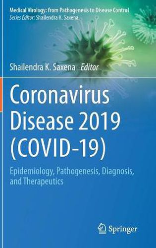 Cover image for Coronavirus Disease 2019 (COVID-19): Epidemiology, Pathogenesis, Diagnosis, and Therapeutics