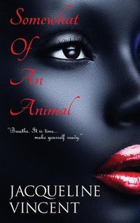 Cover image for Somewhat of an Animal