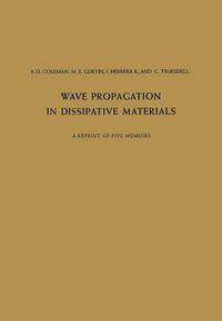 Cover image for Wave Propagation in Dissipative Materials: A Reprint of Five Memoirs