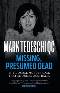 Cover image for Missing, Presumed Dead: The double murder case that shocked Australia