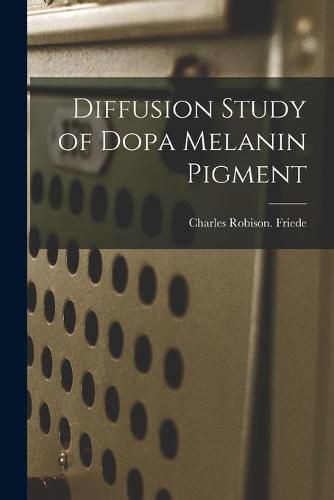 Diffusion Study of Dopa Melanin Pigment