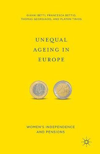 Cover image for Unequal Ageing in Europe: Women's Independence and Pensions