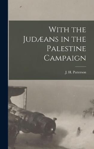 With the Judaeans in the Palestine Campaign