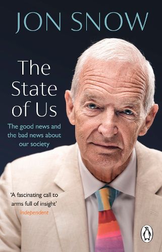 Cover image for The State of Us: What I've learned about politics, humanity and our world