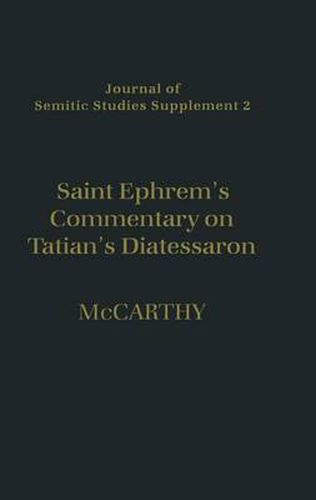 Cover image for Saint Ephrem's Commentary on Tatian's Diatessaron: An English Translation of Chester Beatty Syriac MS 709 with Introduction and Notes