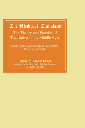 Cover image for The Medieval Translator: The Theory and Practice of Translation in the Middle Ages