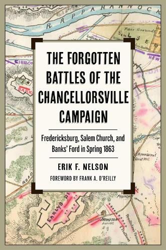 Cover image for The Forgotten Battles of the Chancellorsville Campaign